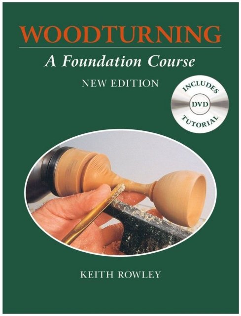 BWFC - Book - Woodturning: A Foundation Course