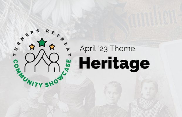 Community Showcase: Heritage
