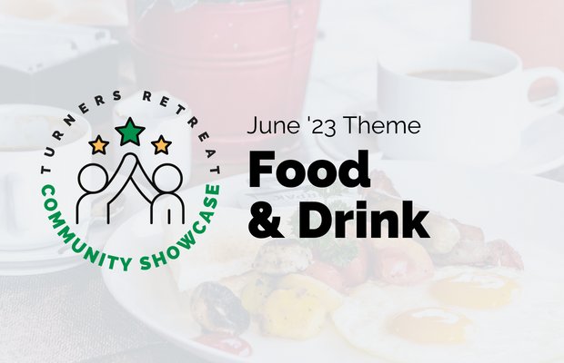 Community Showcase: Food & Drink