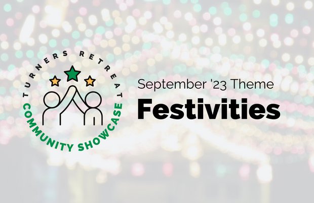 Community Showcase: Festivities