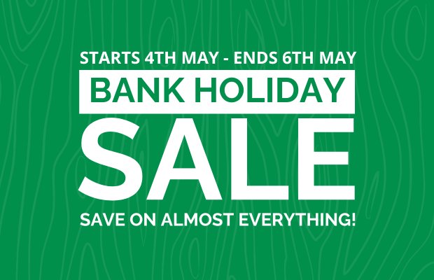 Early May Bank Holiday Sale 2024