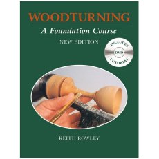 Woodturning: A Foundation Course