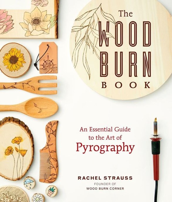 BTWBB The Wood Burn Book by Rachel Strauss