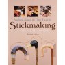 Stickmaking A Complete Course