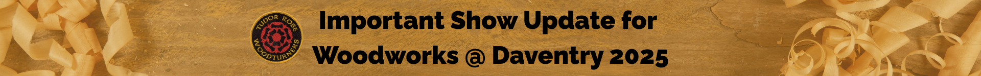 Woodworks @ Daventry Show 2025 Update 1920 x 150 px