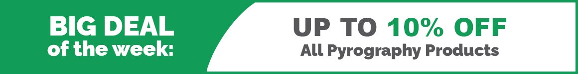 BDOTW: 10% Off Selected Pyrography Products, 5% Off Pyrography Machines-Medium