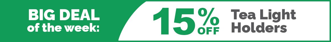 BDOTW: 15% Off Tealight Holders-Medium